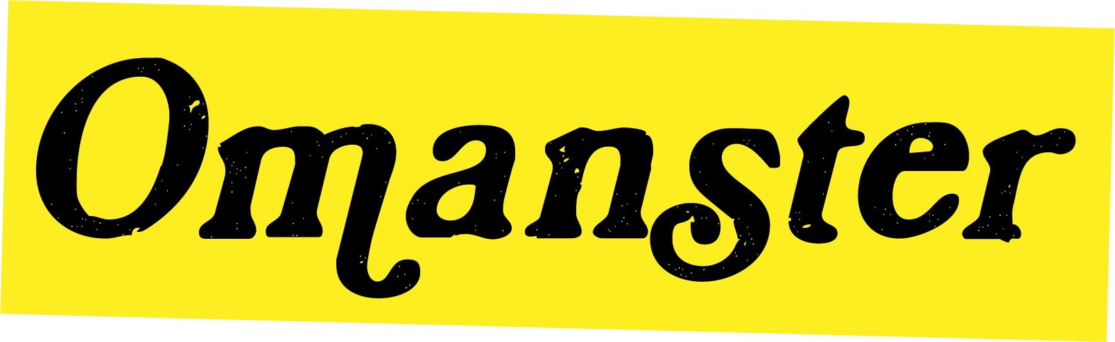 Omanster is coming...